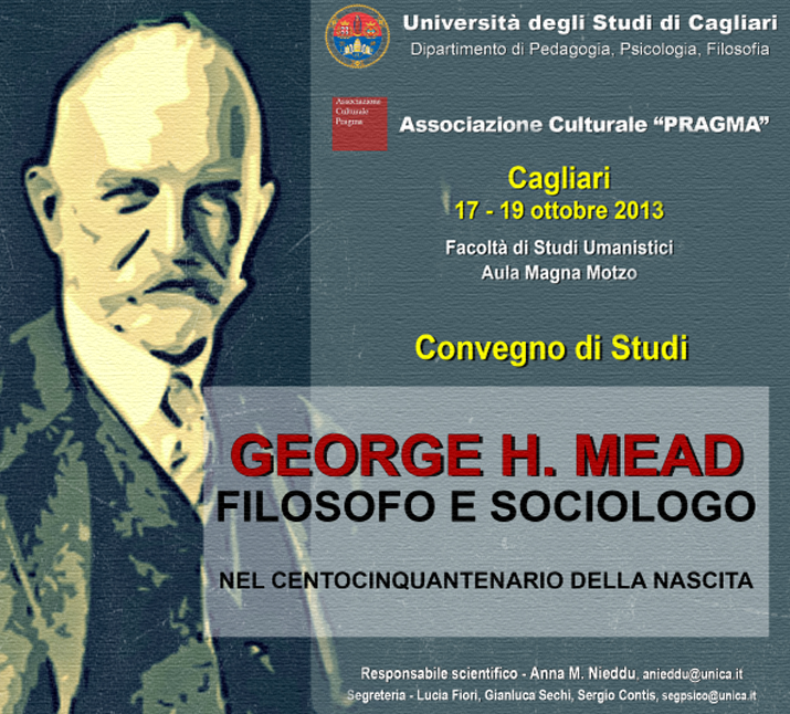 Cagliari, 17/19 ottobre 2013 - Convegno internazionale 150&deg; George H. Mead