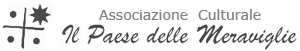 Associazione Culturale "Il Paese delle Meraviglie"