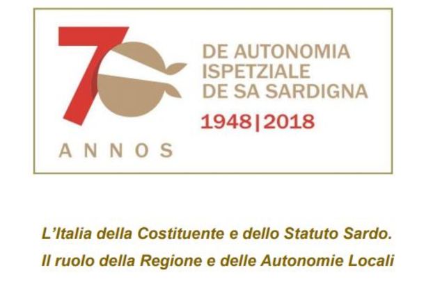 convegno &ldquo;L&rsquo;Italia della Costituente e dello Statuto Sardo. Il ruolo della Regione e delle Autonomie Locali&rdquo;.