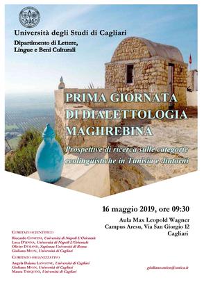 Gioved&igrave; 16 maggio 2019, a partire dalle 09:30 presso l'Auditorium Wagner del Campus Aresu, via San Giorgio 12, si terr&agrave; la Prima giornata di dialettologia maghrebina. Prospettive di ricerca sulle categorie ecolinguistiche in Tunisia e dintorni