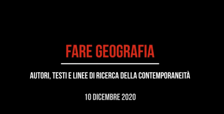 Ciclo di seminari FARE GEOGRAFIA - incontro del 10 dicembre 2020