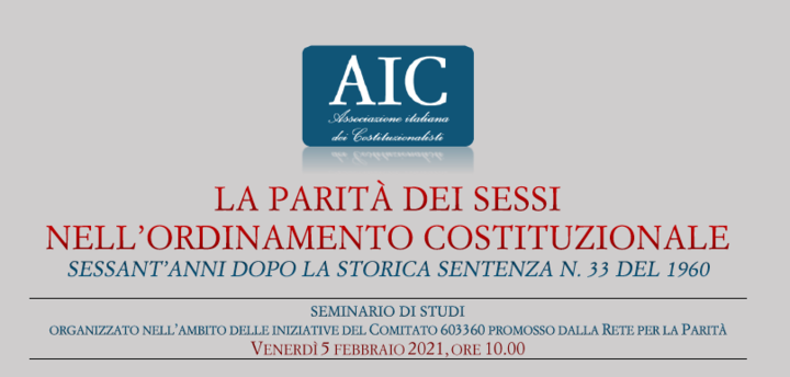La parit&agrave; dei sessi nell'ordinamento costituzionale. Sessant'anni dopo la storica sentenza n. 33 del 1960"