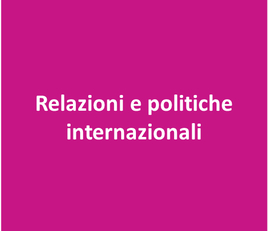 Relazioni e politiche internazionali