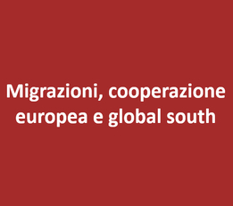 Migrazioni, cooperazione europea e global south