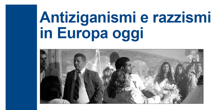 Antiziganismi e razzismi in Europa oggi